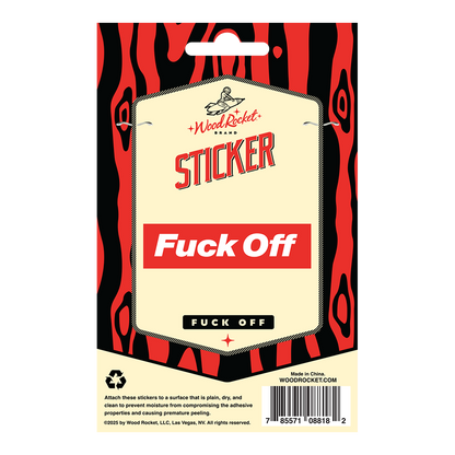 Fuck Off Sticker