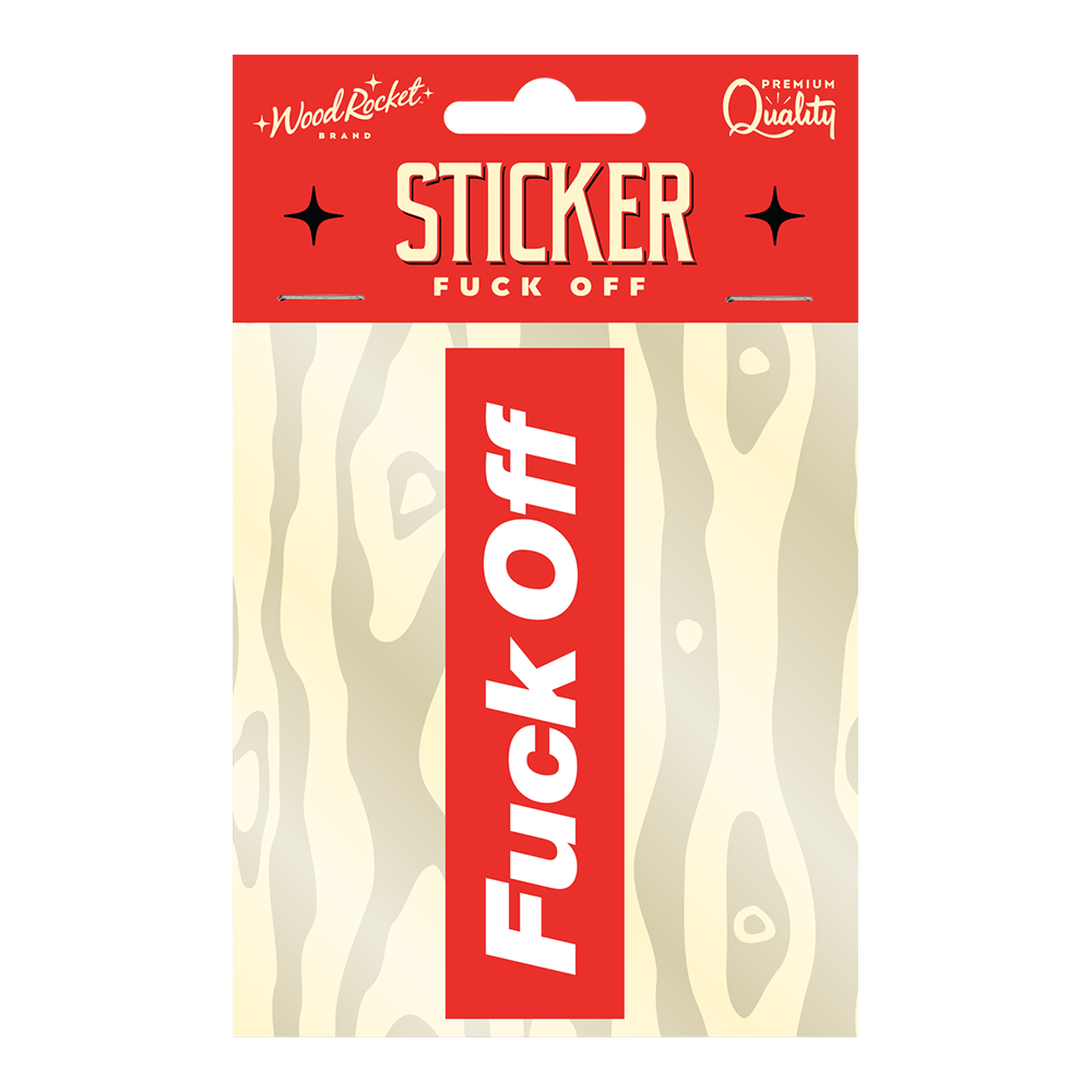 Fuck Off Sticker
