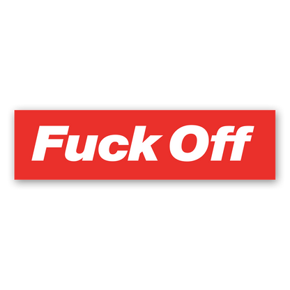 Fuck Off Sticker